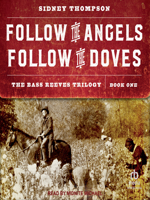 Title details for Follow the Angels, Follow the Doves by Sidney Thompson - Available